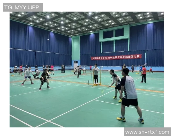 聚焦羽毛球运动成都羽毛球队的意识与团队精神探讨 聚焦羽毛球运动成都羽毛球队的意识与团队精神探讨