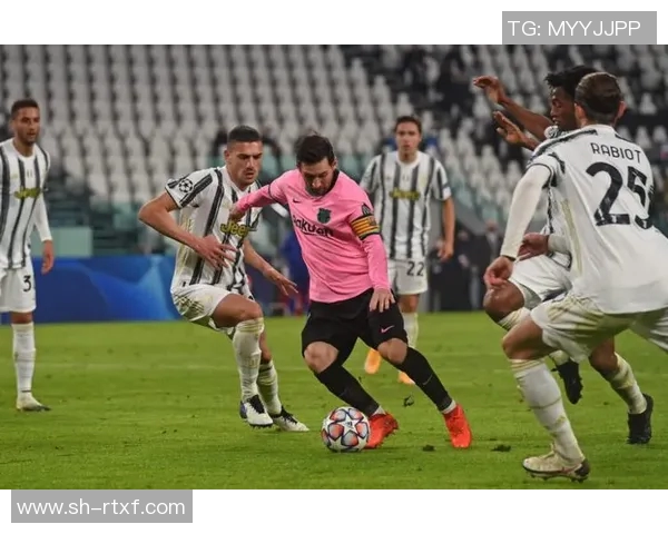 巴萨与尤文图斯激战成名进球精彩回顾与分析