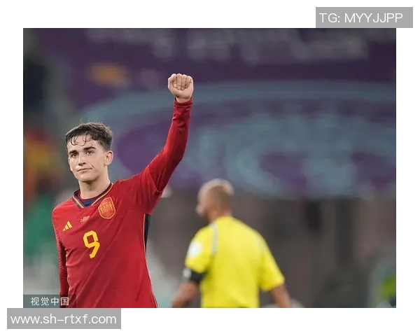 加维引领新时代足球潮流展现年轻力量与无限可能 加维引领新时代足球潮流展现年轻力量与无限可能