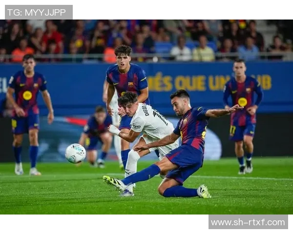 巴萨对阵瓦伦西亚精彩直播全程回顾与赛后分析