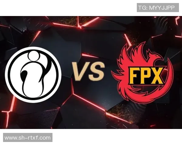 独家解析FPX战队在比赛中的速度优势与对手的对比分析MBA 独家解析FPX战队在比赛中的速度优势与对手的对比分析MBA
