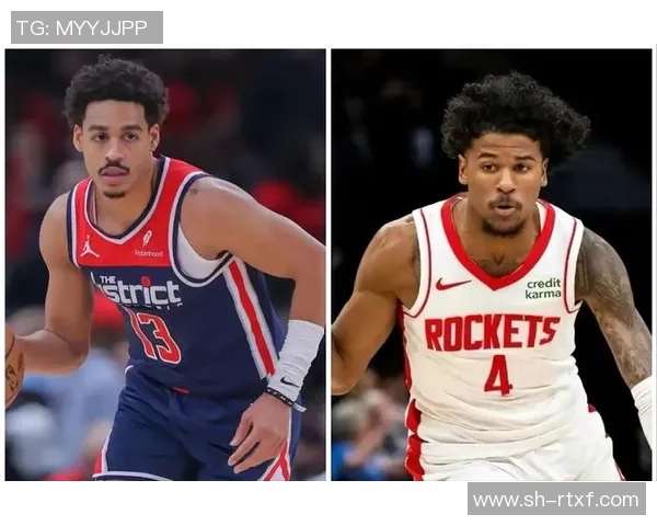 火箭队与奇才队对决前瞻分析及比赛结果预测 火箭队与奇才队对决前瞻分析及比赛结果预测